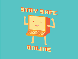 Computer holding it's hands up with the words stay safe online. 